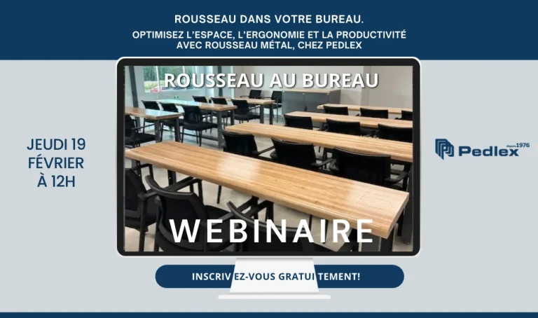 Webinaire Pedlex Aménagement espace bureau ergonomique performant confortable Rousseau métal 2026 02 19
